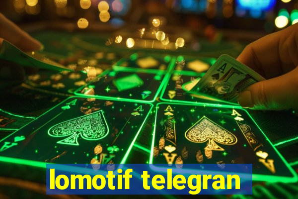 lomotif telegran